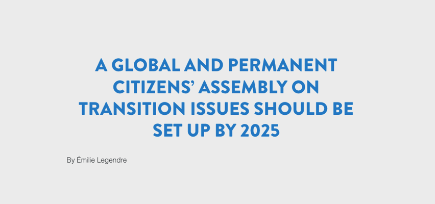 A global and permanent citizens’ assembly on transition issues